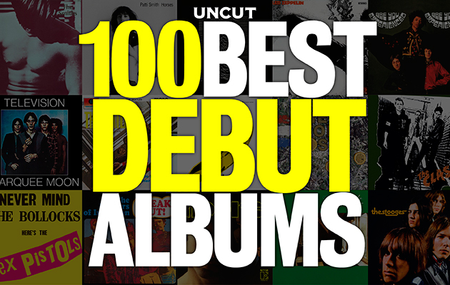 Uncut's 100 best debut albums - UNCUT