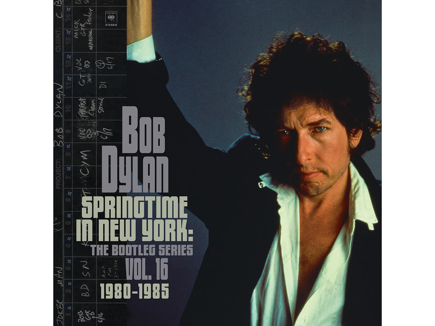 Read the tracklisting for Bob Dylan’s Bootleg Series Vol. 16