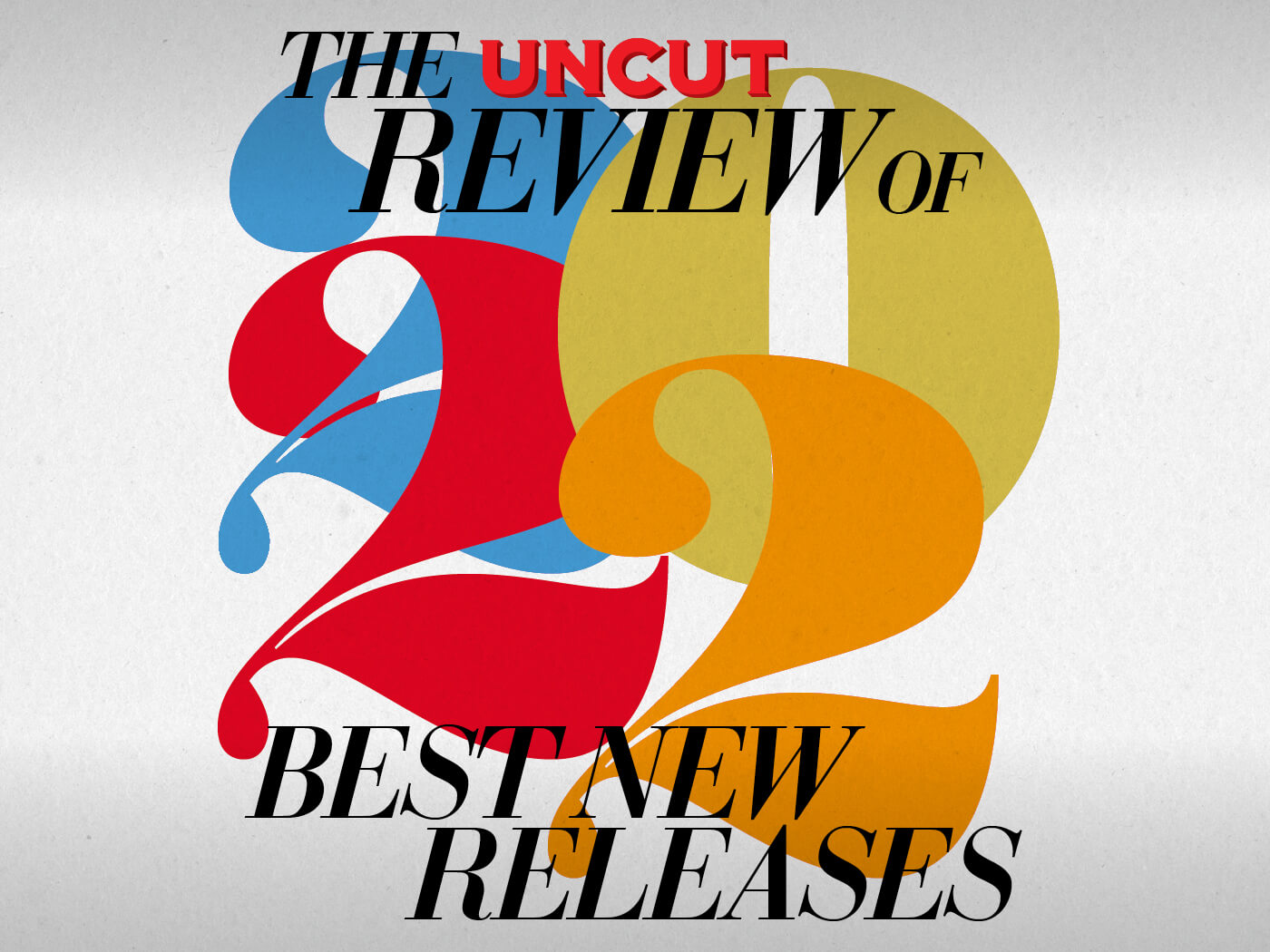Uncut s Best New Albums Of 2022